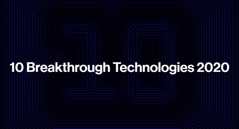 10 Breakthrough Technologies 2020