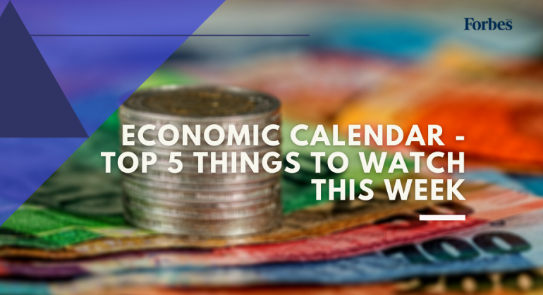 Economic Calendar - Things to Watch in upcoming Week